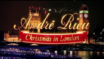 Andre Rieu – Christmas in London (Highlights)