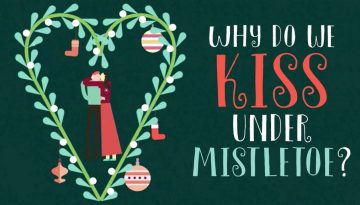 Why Do We Kiss Under Mistletoe?