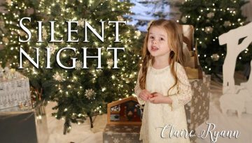 Silent Night – 4-Year-Old Claire Ryann