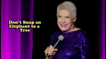Jeanne Robertson | Don’t Snap an Elephant to a Tree