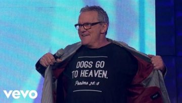 Dogs Go To Heaven – Comedian Mark Lowry
