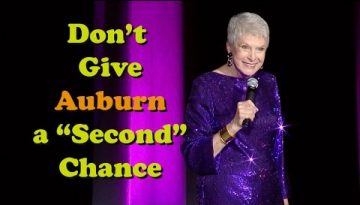 Don’t Give Auburn a “Second” Chance – Jeanne Robertson