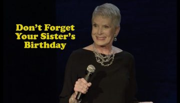Don’t Forget Your Sister’s Birthday – Jeanne Robertson