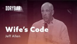 Understanding The Wife’s Code – Jeff Allen