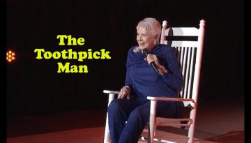 The Toothpick Man – Jeanne Robertson