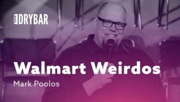 Weird People At Walmart – Mark Poolos