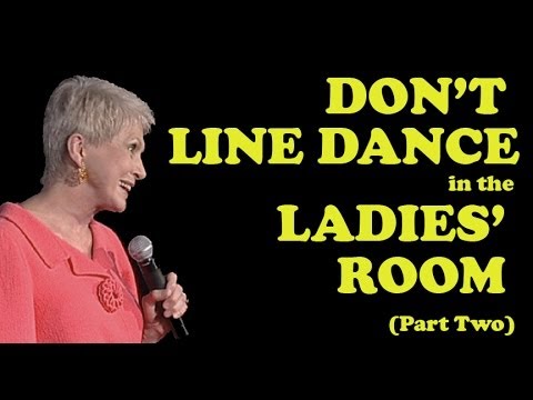 Jeanne Roberton | Part 2 of “Don’t Line Dance in the Ladies’ Room”