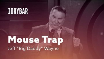 Humane Mouse Trap – Jeff “Big Daddy” Wayne