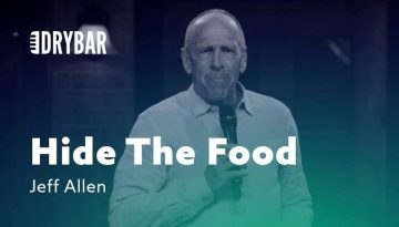 When You Have To Hide The Food – Jeff Allen