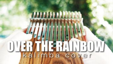 Somewhere Over The Rainbow Played on a Kalimba