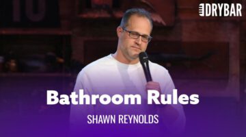 The Unspoken Rules of the Bathroom – Shawn Reynolds