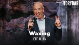 Women Want You to Wax Your Chest Hair – Jeff Allen