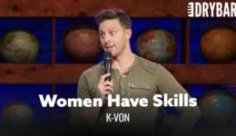 Women Have Skills That Men Don’t – K-von