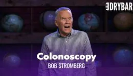 Your First Colonoscopy – Bob Stromberg