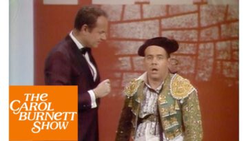 The Bullfighter from The Carol Burnett Show