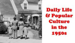 Daily Life and Popular Culture in the 1950s