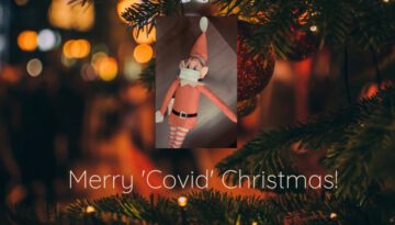 It’s Beginning To Look A Lot Like Covid Christmas