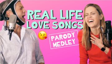 Love Songs for Real Life – Parody Medley