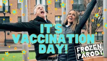 It’s Vaccination Day! – “For The First Time In Forever” Frozen Parody