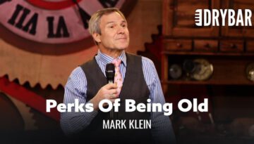 The Perks Of Being Old – Mark Clein