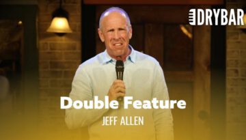 Dry Bar Double Feature – Jeff Allen