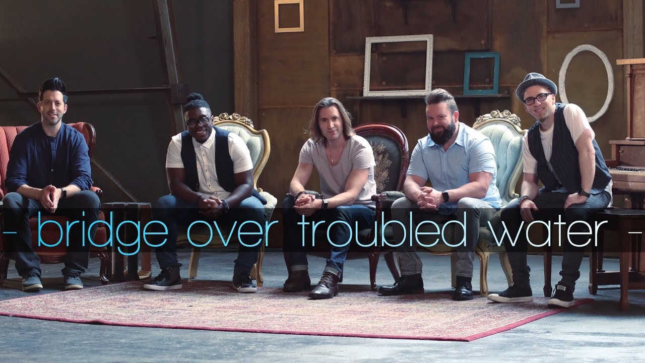 A Cappella Cover of ‘Bridge Over Troubled Water’