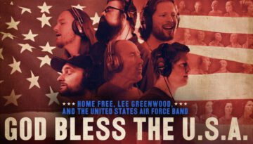 God Bless the U.S.A featuring Lee Greenwood, Home Free and The Singing Sergeants