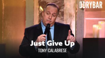 Life Doesn’t Get Any Better After 60 – Tony Calabrese