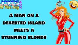Funny Joke: A Man on a Deserted Island Meets a Stunning Blonde