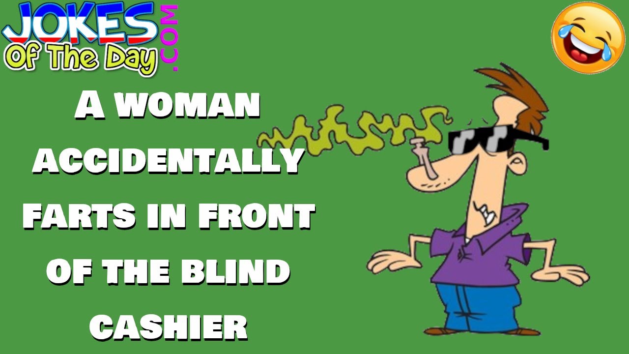 Funny Joke: A Woman Accidentally Farts in Front of the Blind Cashier