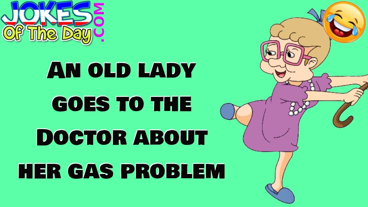 Funny Joke: An Old Lady Goes to the Doctor About Her Gas Problem