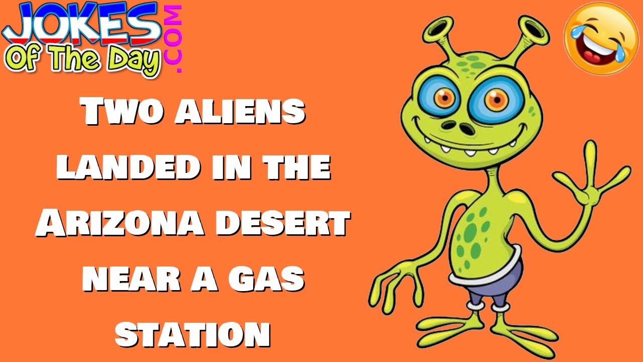 Funny Joke: Two Aliens Landed in the Arizona Desert Near a Gas Station