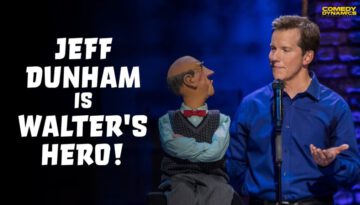 Jeff Dunham Is Walter’s Hero!