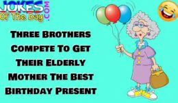 Funny Joke: Three Brothers and Their Elderly Mother
