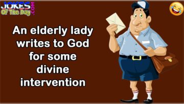 Hilarious Joke: An Elderly Lady Writes to God for Some Divine Intervention