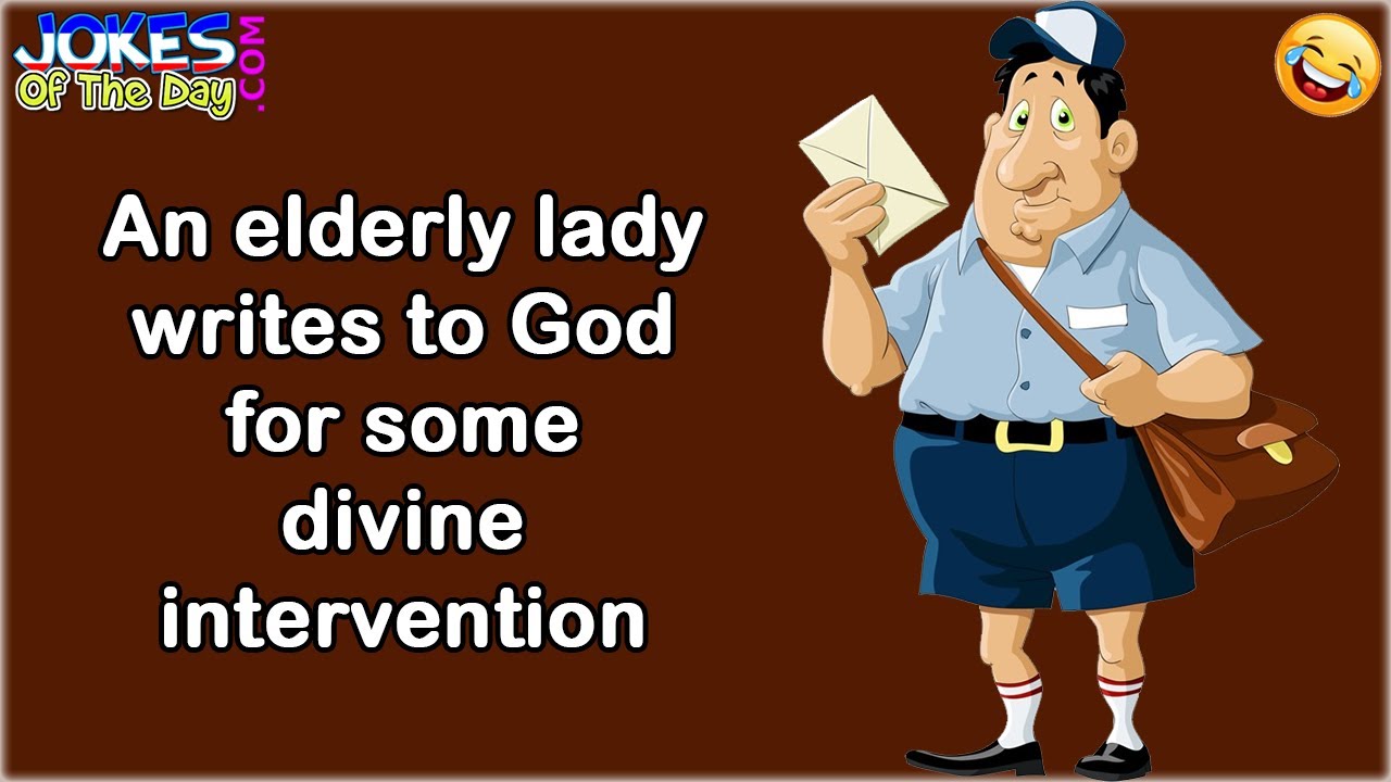 Hilarious Joke: An Elderly Lady Writes to God for Some Divine Intervention