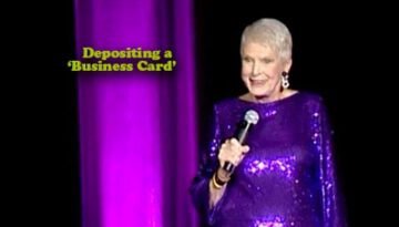 Depositing a ‘Business Card’ – Jeanne Robertson