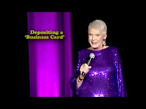 Depositing a ‘Business Card’ – Jeanne Robertson