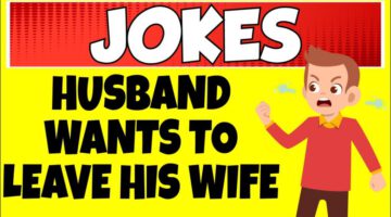 Funny Joke: Husband Decides to Leave His Wife