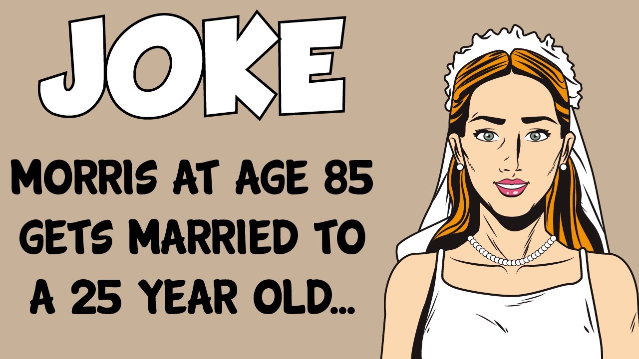 Funny Joke: When A 85 Year Old Man Marries A 25 Year Old Woman