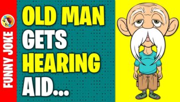 Funny Joke – An Elderly Gentleman Had Serious Hearing Problems