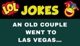 Funny Joke: An Old Couple Went to Las Vegas…