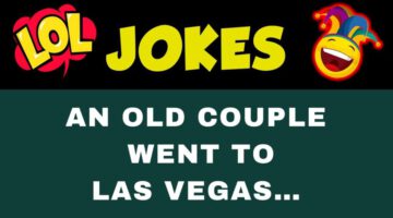 Funny Joke: An Old Couple Went to Las Vegas…