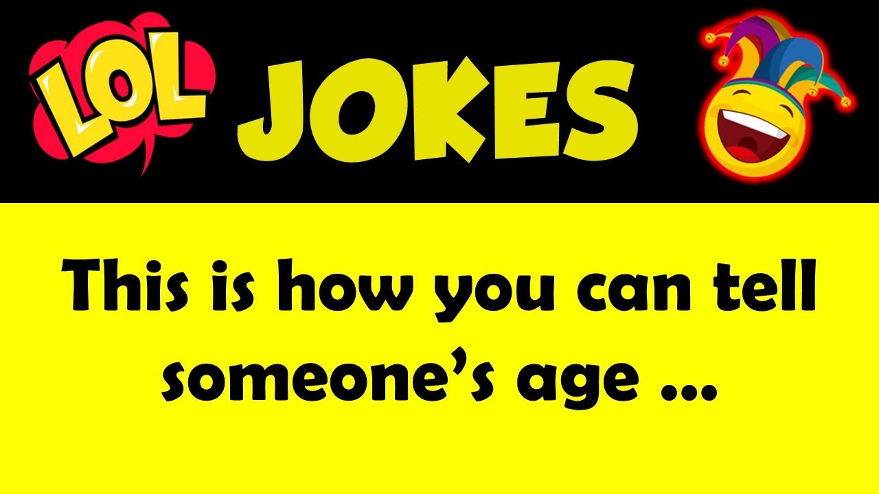 Funny Joke: This Is How You Can Tell Someone’s Age