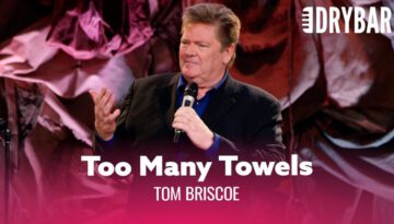 Women Use Too Many Towels in the Bathroom – Tom Briscoe