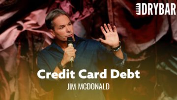 You Shouldn’t Worry About Your Credit Card Debt – Jim McDonald