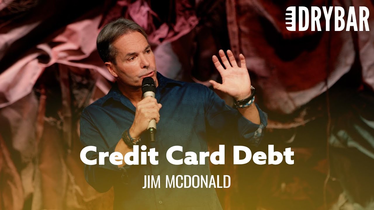 You Shouldn’t Worry About Your Credit Card Debt – Jim McDonald