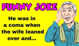 Funny Joke: Elderly Man Waking From a Coma