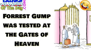 Funny Joke: Forrest Gump Was Tested at the Gates of Heaven