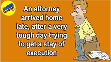 Funny Joke: An Attorney Trying to Get a Stay of Execution